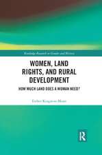 Women, Land Rights and Rural Development: How Much Land Does a Woman Need?