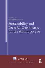 Sustainability and Peaceful Coexistence for the Anthropocene