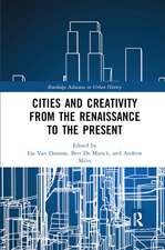 Cities and Creativity from the Renaissance to the Present