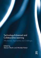 Technology-Enhanced and Collaborative Learning: Affordances, approaches and challenges