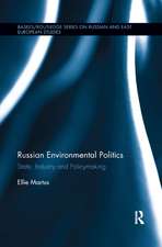 Russian Environmental Politics: State, Industry and Policymaking