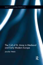 The Cult of St. Anne in Medieval and Early Modern Europe