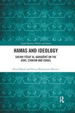 Hamas and Ideology: Sheikh Yusuf al-Qara?awi on the Jews, Zionism and Israel