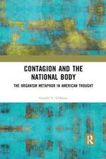 Contagion and the National Body: The Organism Metaphor in American Thought