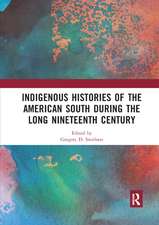 Indigenous Histories of the American South during the Long Nineteenth Century