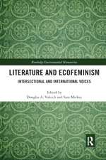 Literature and Ecofeminism: Intersectional and International Voices