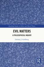 Evil Matters: A Philosophical Inquiry