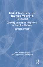 Ethical Leadership and Decision Making in Education: Applying Theoretical Perspectives to Complex Dilemmas