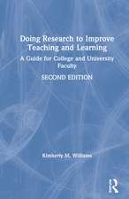 Doing Research to Improve Teaching and Learning: A Guide for College and University Faculty