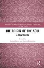 The Origin of the Soul: A Conversation