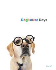 Doghouse Days Yearbook: Volume 1 - Season 1