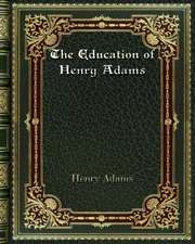 The Education of Henry Adams