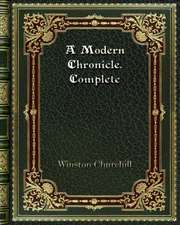 A Modern Chronicle. Complete