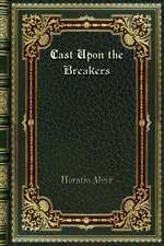 Cast Upon the Breakers