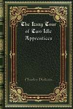 The Lazy Tour of Two Idle Apprentices