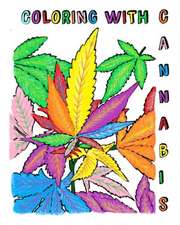 Coloring with Cannabis