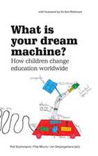 What Is Your Dream Machine?