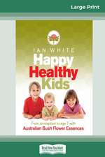 Happy Healthy Kids (16pt Large Print Edition)