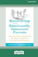 Recovering from Emotionally Immature Parents