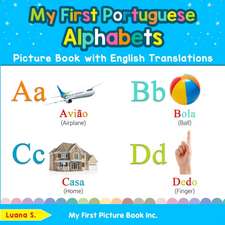 My First Portuguese Alphabets Picture Book with English Translations