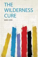 The Wilderness Cure