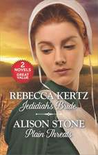 Jedidiah's Bride and Plain Threats