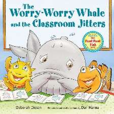 The Worry-Worry Whale and the Classroom Jitters