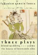 Three Plays: Blood Wedding; Yerma; The House of Bernarda Alba