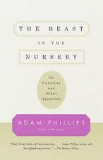 The Beast in the Nursery: On Curiosity and Other Appetites