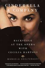 Cinderella and Company: Backstage at the Opera with Cecilia Bartoli