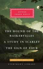 The Hound of the Baskervilles, a Study in Scarlet, the Sign of Four