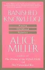 Banished Knowledge: Facing Childhood Injuries