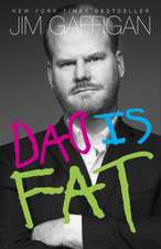 Dad Is Fat: A Spademan Novel