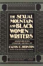 The Sexual Mountain and Black Women Writers: Adventures in Sex, Literature, and Real Life