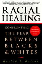 Racial Healing: Confronting the Fear Between Blacks & Whites