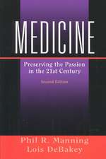 Medicine: Preserving the Passion in the 21st Century