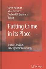 Putting Crime in its Place: Units of Analysis in Geographic Criminology