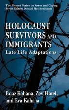 Holocaust Survivors and Immigrants: Late Life Adaptations