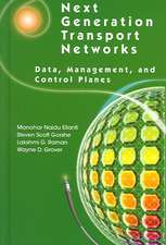 Next Generation Transport Networks: Data, Management, and Control Planes