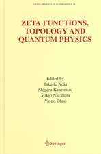 Zeta Functions, Topology and Quantum Physics