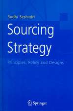 Sourcing Strategy: Principles, Policy and Designs