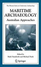 Maritime Archaeology: Australian Approaches