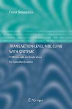 Transaction-Level Modeling with SystemC: TLM Concepts and Applications for Embedded Systems