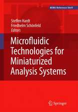 Microfluidic Technologies for Miniaturized Analysis Systems