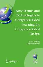 New Trends and Technologies in Computer-Aided Learning for Computer-Aided Design: IFIP International Working Conference: EduTech 2005, Perth, Australia, October 20-21, 2005