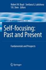 Self-focusing: Past and Present: Fundamentals and Prospects