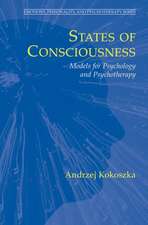 States of Consciousness: Models for Psychology and Psychotherapy