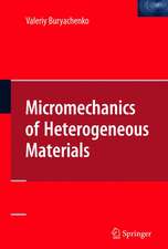 Micromechanics of Heterogeneous Materials