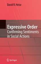 Expressive Order: Confirming Sentiments in Social Actions