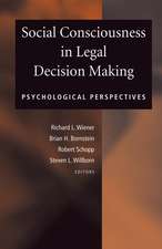 Social Consciousness in Legal Decision Making: Psychological Perspectives